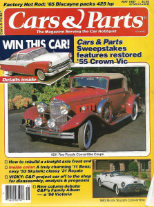 CARS & PARTS 1987 MAY - '31 REO ROYALE, '11 BENZ, '53 SKYLARK, VICKY: PROJ CAR